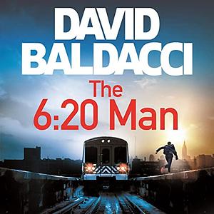 The 6:20 Man by David Baldacci