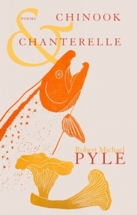 Chinook and Chanterelle by Robert Michael Pyle