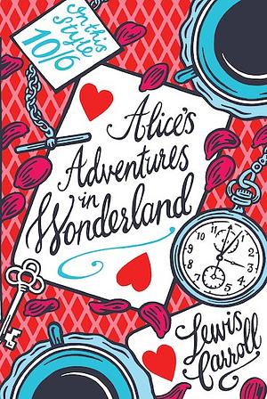 Alice's Adventures in Wonderland by Lewis Carroll