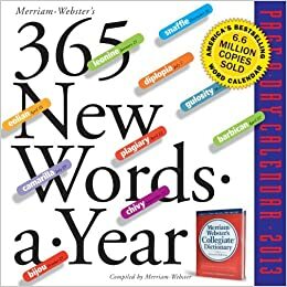 365 New Words-a-Year 2013 Page-A-Day Calendar by Merriam-Webster