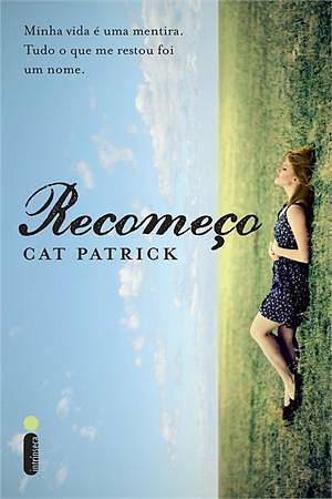 Recomeço by Cat Patrick