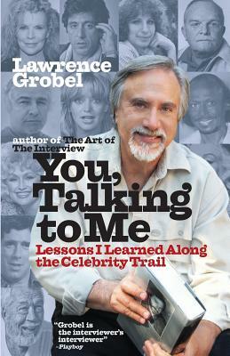 You, Talking To Me by Lawrence Grobel