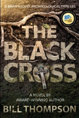 The Black Cross by Bill Thompson