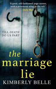 The Marriage Lie by Kimberly Belle