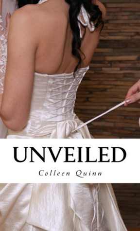 Unveiled by Colleen Quinn, Katie Rose