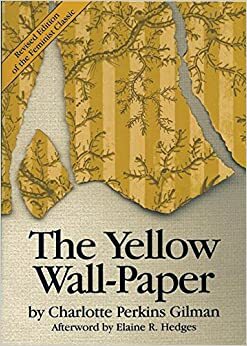 O Papel de Parede Amarelo by Charlotte Perkins Gilman