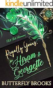  Regally Yours, Hiram & Georgette by Butterfly Brooks