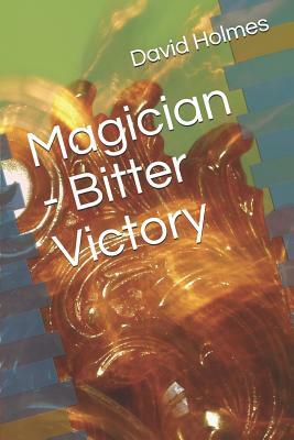 Magician - Bitter Victory by David Holmes