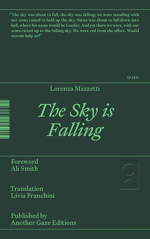 The Sky is Falling by Lorenza Mazzetti