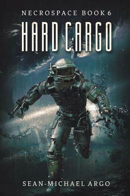 Hard Cargo by Sean-Michael Argo