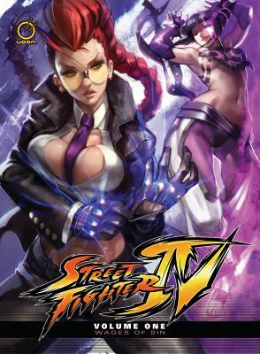 Street Fighter IV Volume 1: Wages of Sin by Ken Siu-Chong, Jim Zubkavich