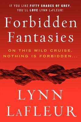 Forbidden Fantasies by Lynn LaFleur