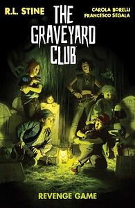 The Graveyard Club: Revenge Game by R.L. Stine