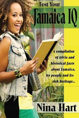 Test Your Jamaica IQ: BLACK & WHITE Version by Nina Hart