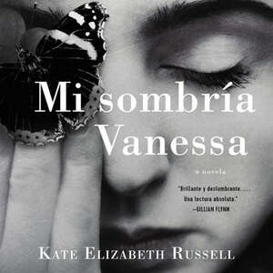Mi sombría Vanessa by Kate Elizabeth Russell