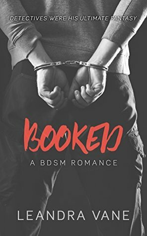 Booked: A BDSM Romance by Leandra Vane