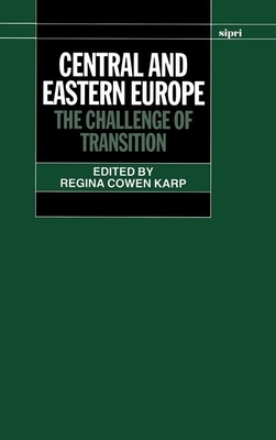 Central and Eastern Europe: The Challenge of Transition by 