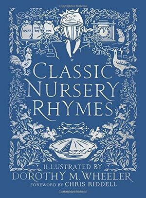 Classic Nursery Rhymes by Chris Riddell
