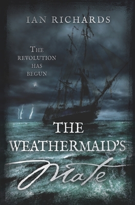 The Weathermaid's Mate by Ian Richards