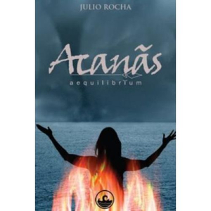 Acanãs by Julio Rocha