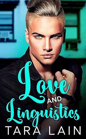 Love and Linguistics by Tara Lain