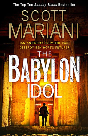 The Babylon Idol by Scott Mariani