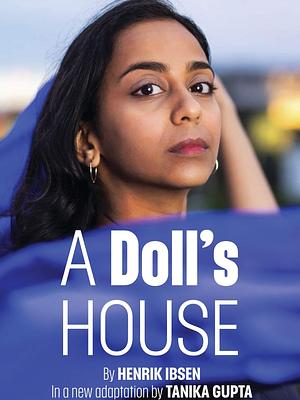 A Doll's House by Henrik Ibsen, Tanika Gupta
