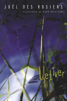 Vetiver by Joël Des Rosiers