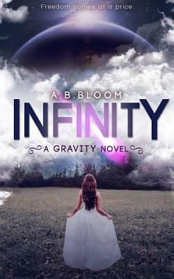 Infinity by A. B. Bloom