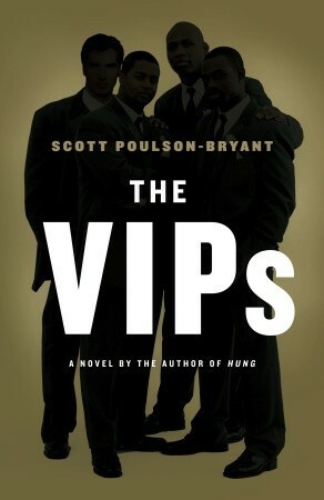 The VIPs: A Novel by Scott Poulson-Bryant