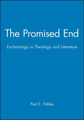 The Promised End by Paul S. Fiddes