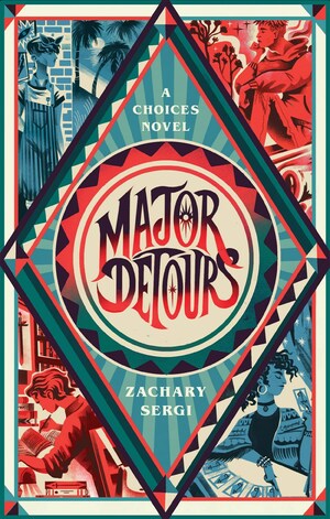 Major Detours: A Choices Novel by Zachary Sergi