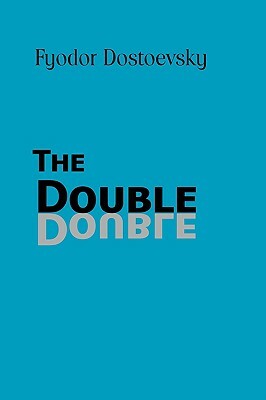 The Double by Fyodor Dostoevsky