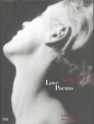 SURREALIST LOVE POEMS /ANGLAIS by Mary Ann Caws, Mary Ann Caws