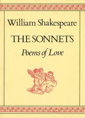 The Sonnets: Poems of Love by William Shakespeare