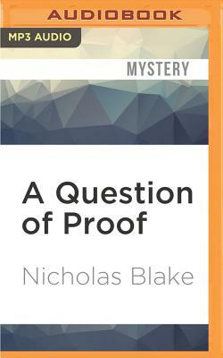 A Question of Proof by Nicholas Blake