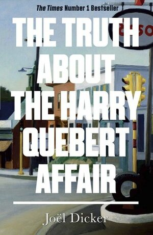 Truth About the Harry Quebert Affair Sig by Joël Dicker