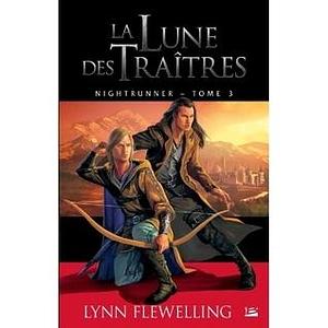 La lune des traitres by Lynn Flewelling, Lynn Flewelling