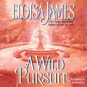 A Wild Pursuit by Eloisa James