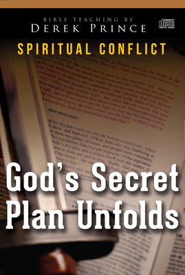 God's Secret Plan Unfolds by Derek Prince