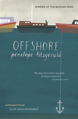 Offshore: A Novel by Penelope Fitzgerald, Alan Hollinghurst