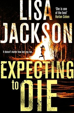 Expecting to Die by Lisa Jackson