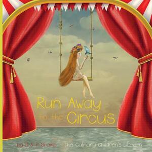 Circus: Run Away to the by D. &. P. Gramp