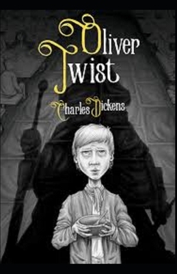 Oliver Twist Illustrated by Charles Dickens