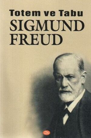 Totem ve Tabu by Sigmund Freud, Akın Kanat