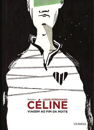 Viagem ao Fim da Noite by Louis-Ferdinand Céline