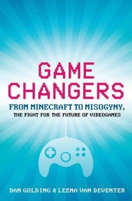 Game Changers by Dan Golding, Leena van Deventer