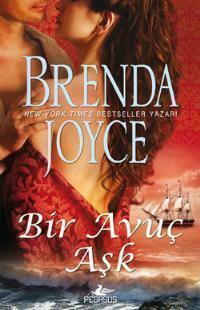 Bir Avuç Aşk by Brenda Joyce, Brenda Joyce