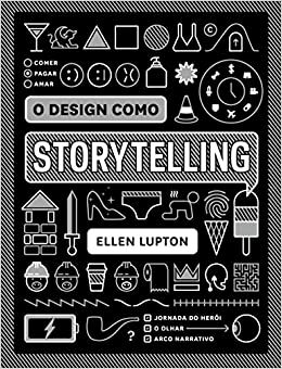 O design como storytelling by Ellen Lupton