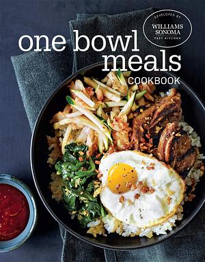 One Bowl Meals Cookbook by Williams Sonoma, Williams Sonoma